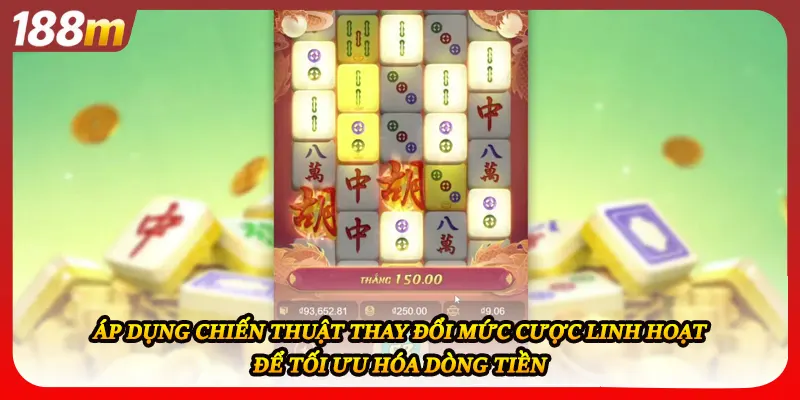 Áp dụng chiến thuật thay đổi mức cược linh hoạt để tối ưu hóa dòng tiền
