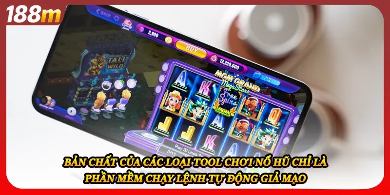 Bản chất của các loại tool chơi nổ hũ chỉ là phần mềm chạy lệnh tự động giả mạo