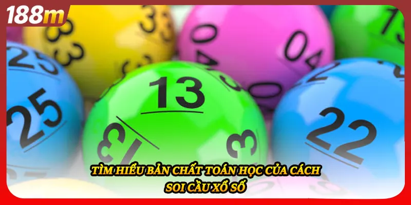 Tìm hiểu bản chất toán học của cách soi cầu xổ số